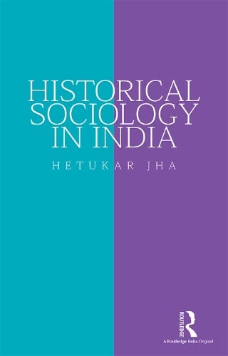 Historical Sociology in India Social Sciences