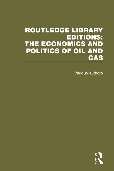 Routledge Library Editions - the Economics and Politics of Oil (Routledge Library Editions: the Economics and Politics of Oil and Gas) Business, Finance & Career