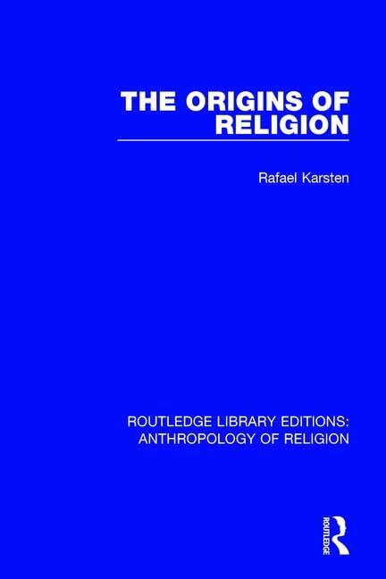 The Origins of Religion (Routledge Library Editions: Anthropology of Religion, 3, Band 3) Religion & Esotericism