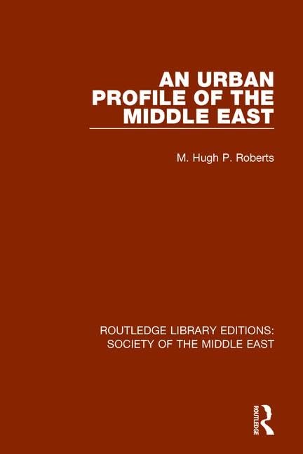 Roberts, H: An Urban Profile of the Middle East book