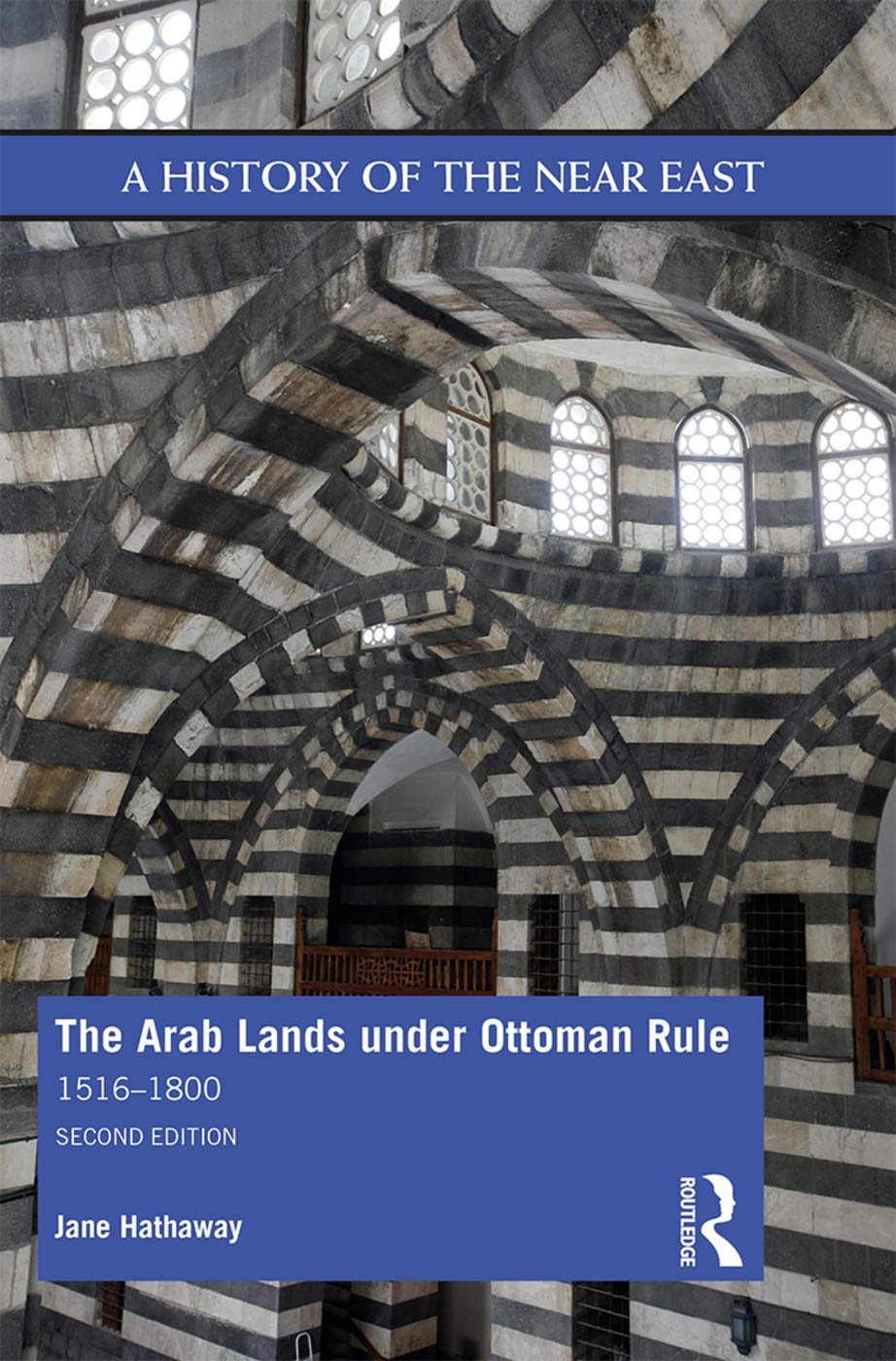 The Arab Lands under Ottoman Rule: 1516-1800 (A History of the Near East) Philosophy