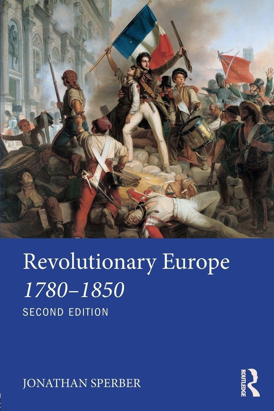 Revolutionary Europe 1780–1850 (Longman History of Modern Europe) German history