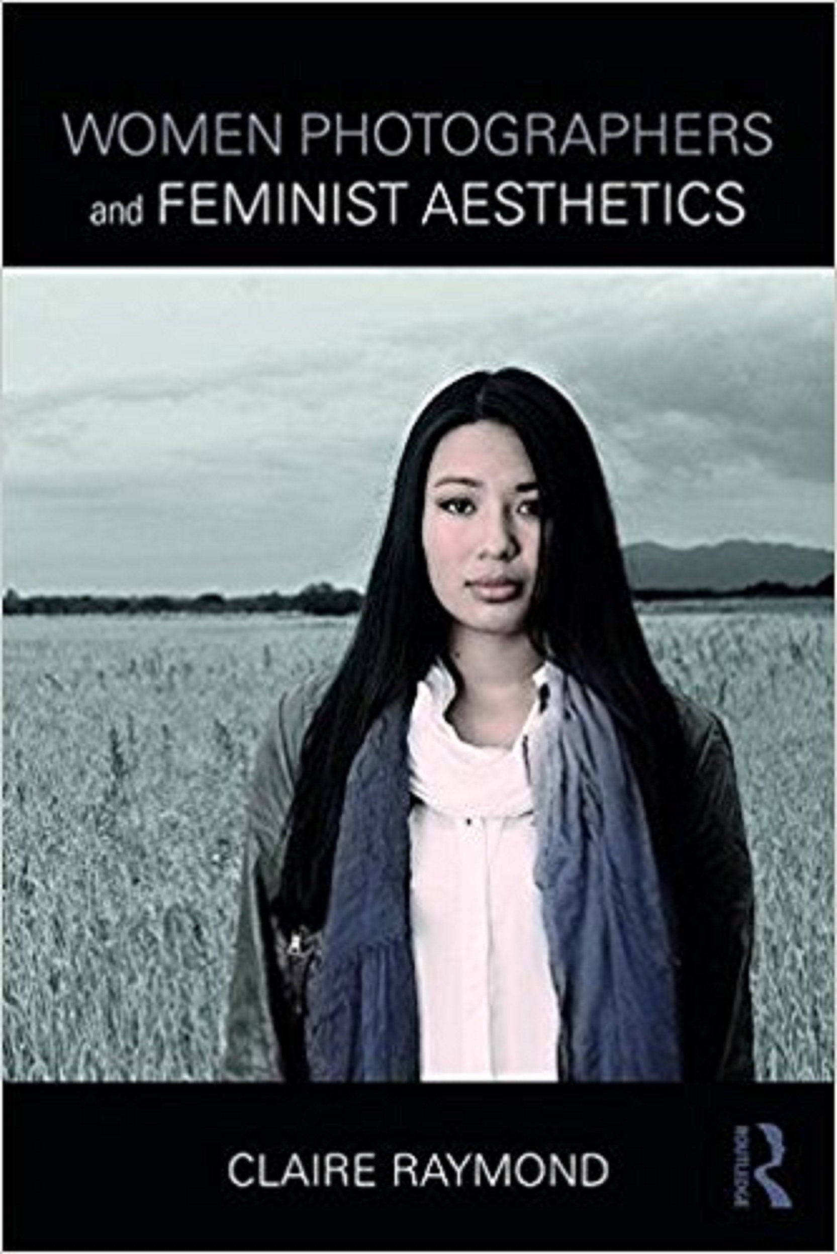 Women Photographers and Feminist Aesthetics Media & Communication