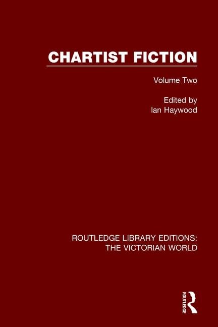 Chartist Fiction: Volume Two (Routledge Library Editions: the Victorian World) Contemporary literature