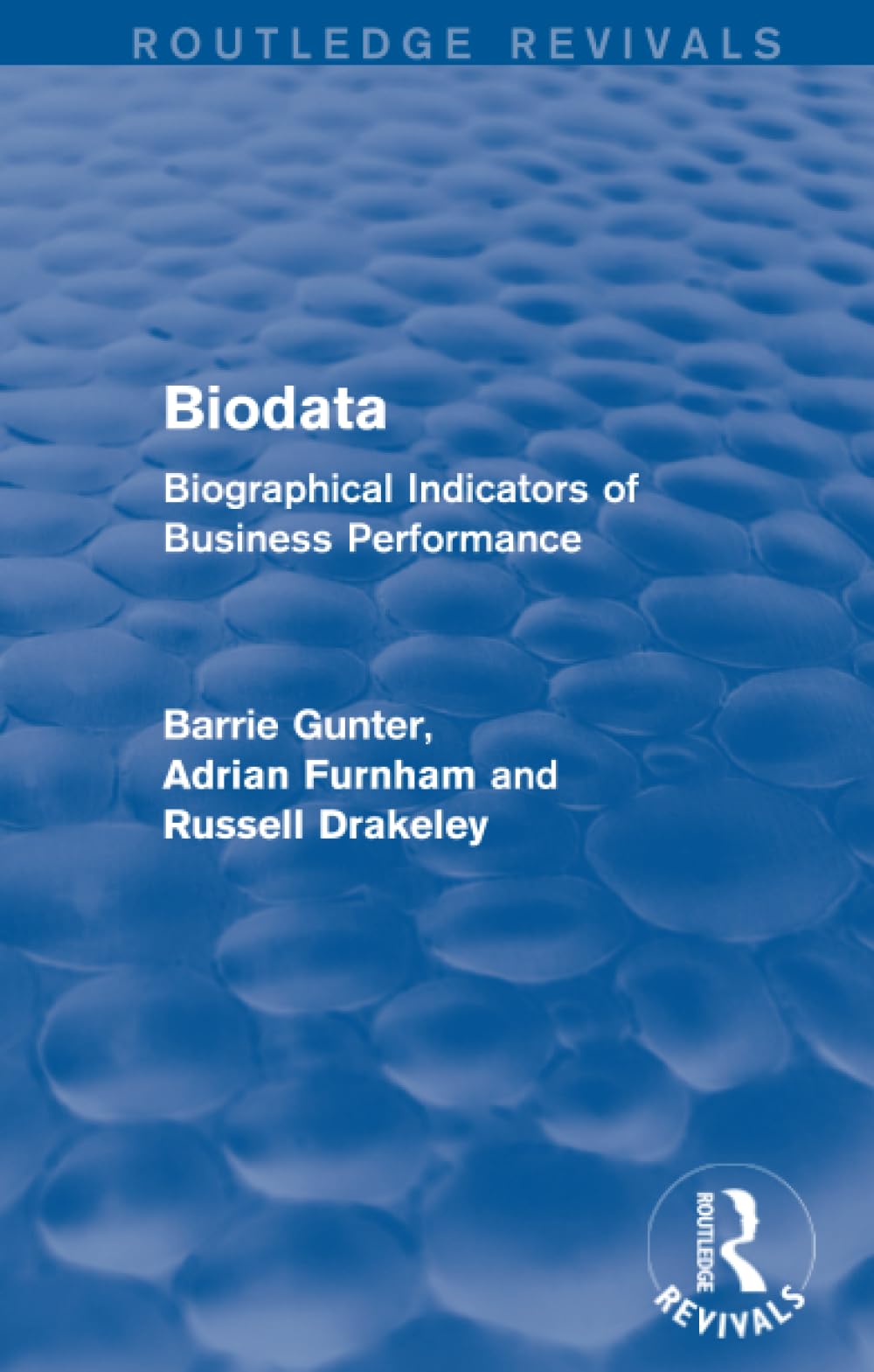 Biodata (Routledge Revivals): Biographical Indicators of Business Performance Social Sciences