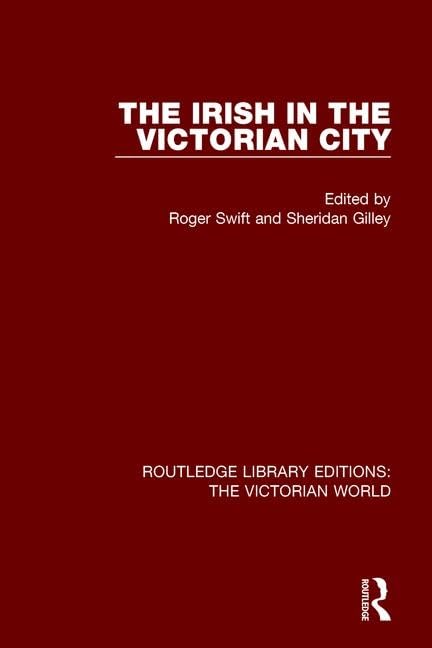 The Irish in the Victorian City (Routledge Library Editions: the Victorian World) Books