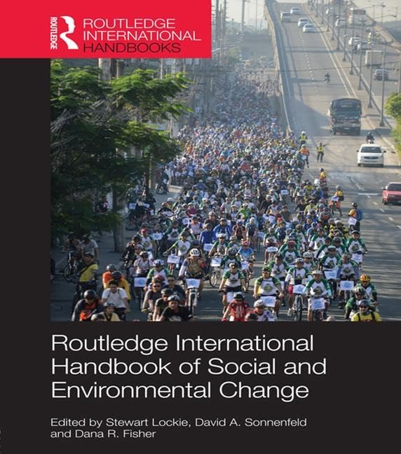 Routledge International Handbook of Social and Environmental Change (Routledge International Handbooks) Books