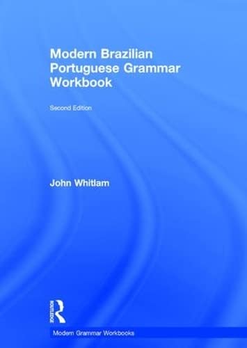 Modern Brazilian Portuguese Grammar Workbook (Routedge Modern Grammars) Social Sciences