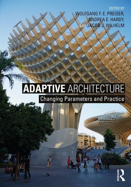 Adaptive Architecture: Changing Parameters and Practice Architecture