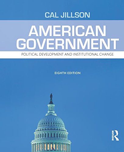 American Government: Political Development and Institutional Change Social Sciences