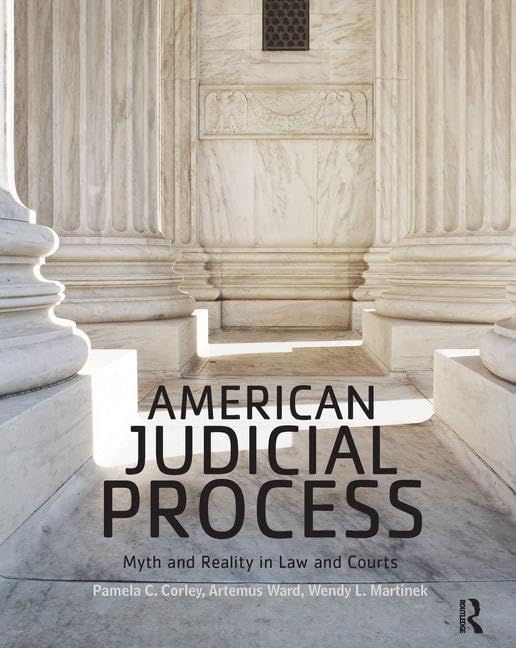 American Judicial Process: Myth and Reality in Law and Courts Law