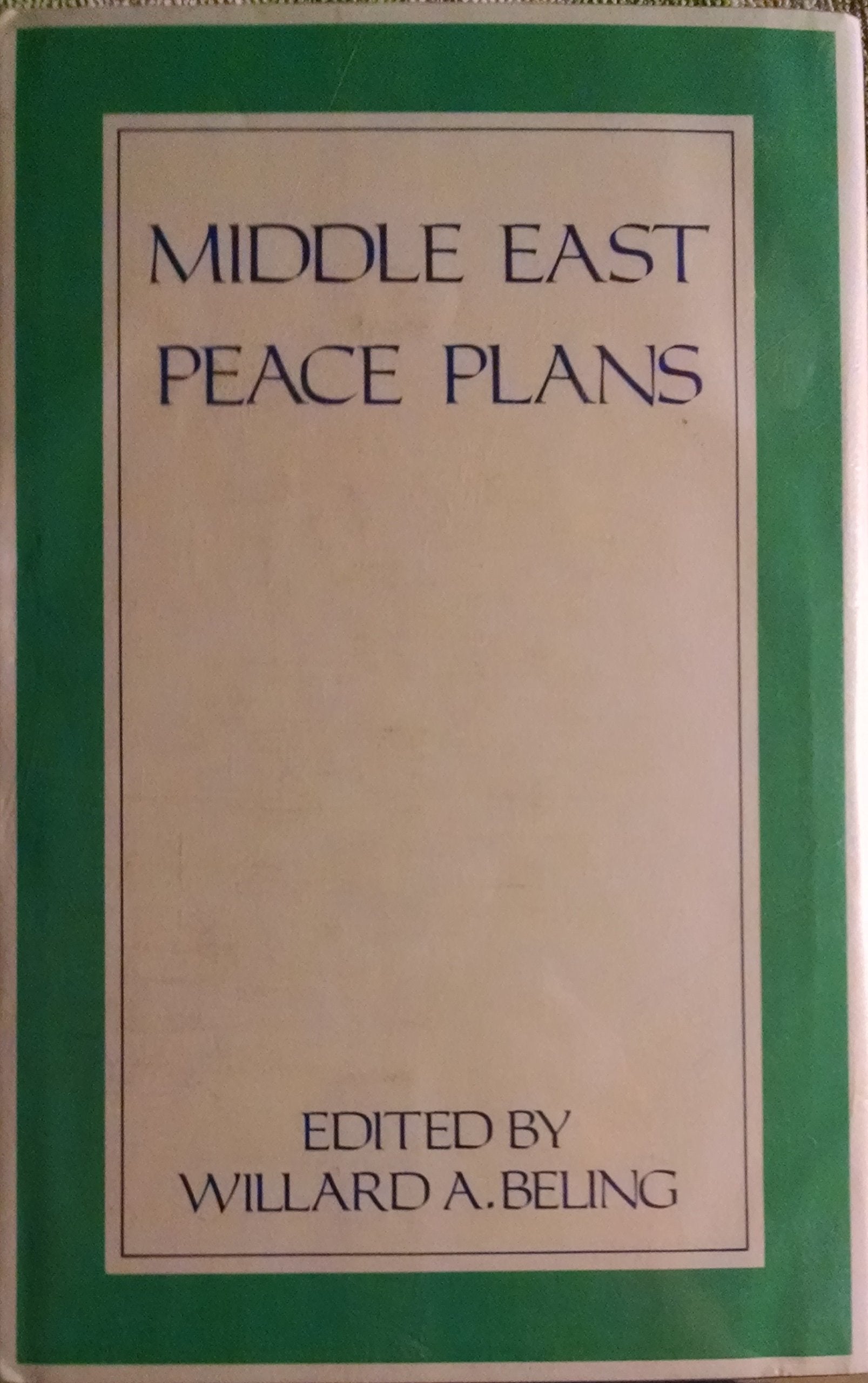 Middle East Peace Plans (Routledge Library Editions: War and Security in the Middle East, 6, Band 6) Social Sciences