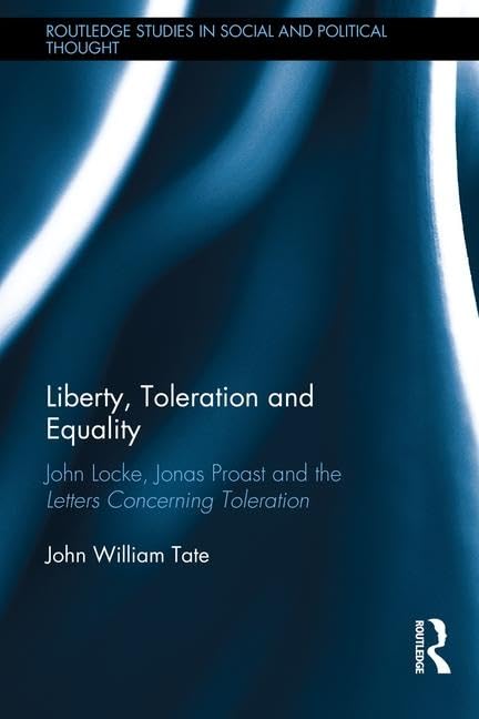Liberty, Toleration and Equality Philosophy