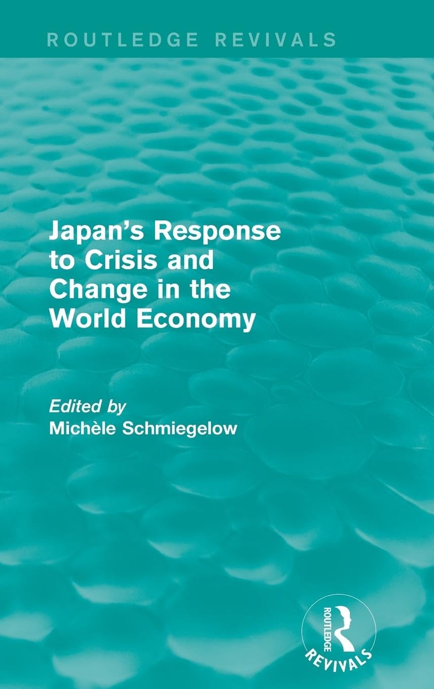 Japan's Response to Crisis and Change in the World Economy Law