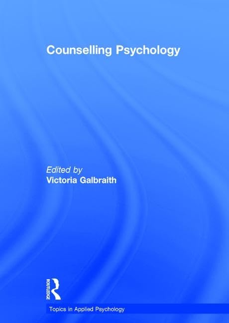 Counselling Psychology (Topics in Applied Psychology) Medicine