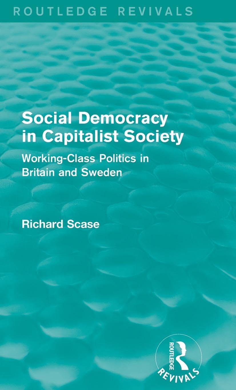 Social Democracy in Capitalist Society (Routledge Revivals) Social Sciences