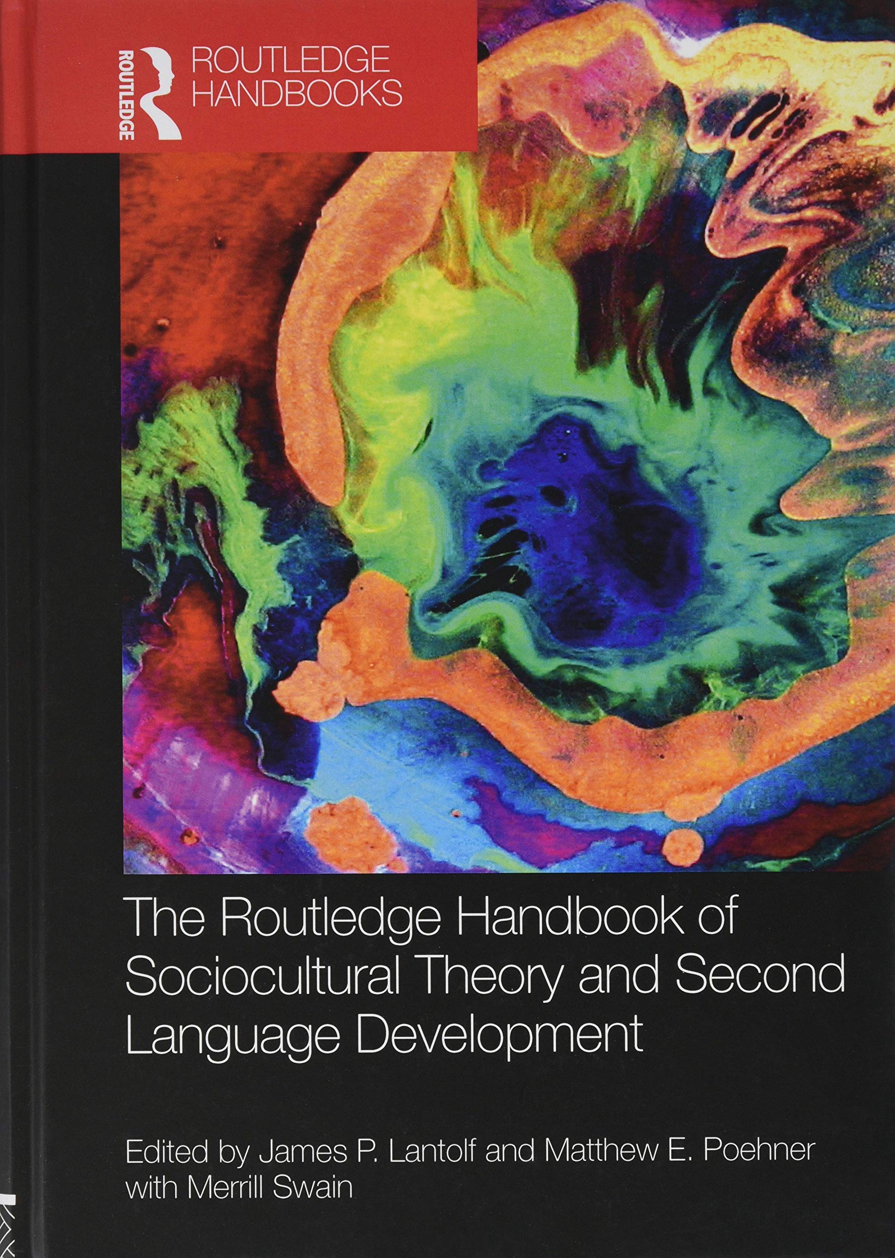 The Routledge Handbook of Sociocultural Theory and Second Language Development (Routledge Handbooks in Applied Linguistics) Social Sciences