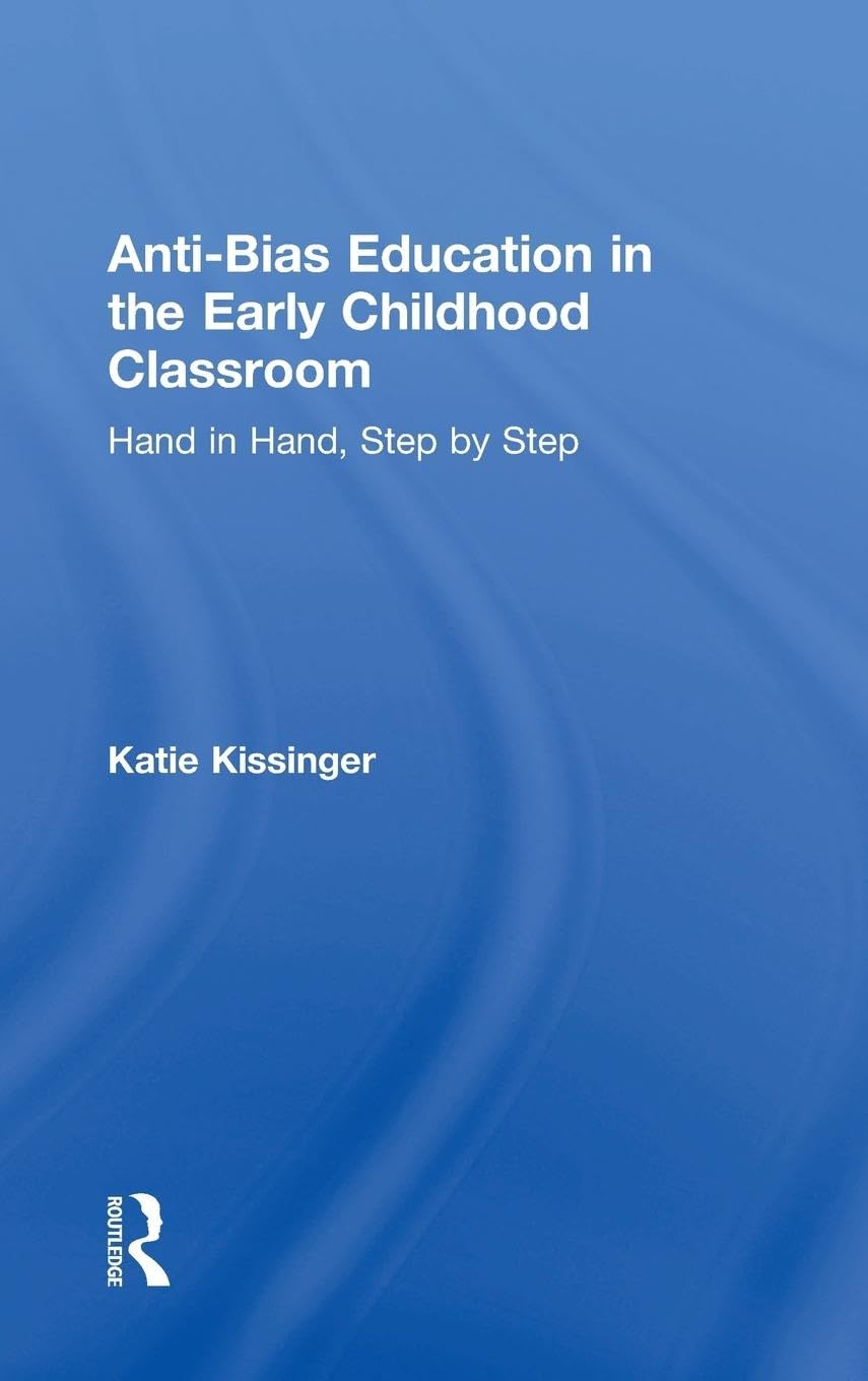 Anti-Bias Education in the Early Childhood Classroom Business, Finance & Career