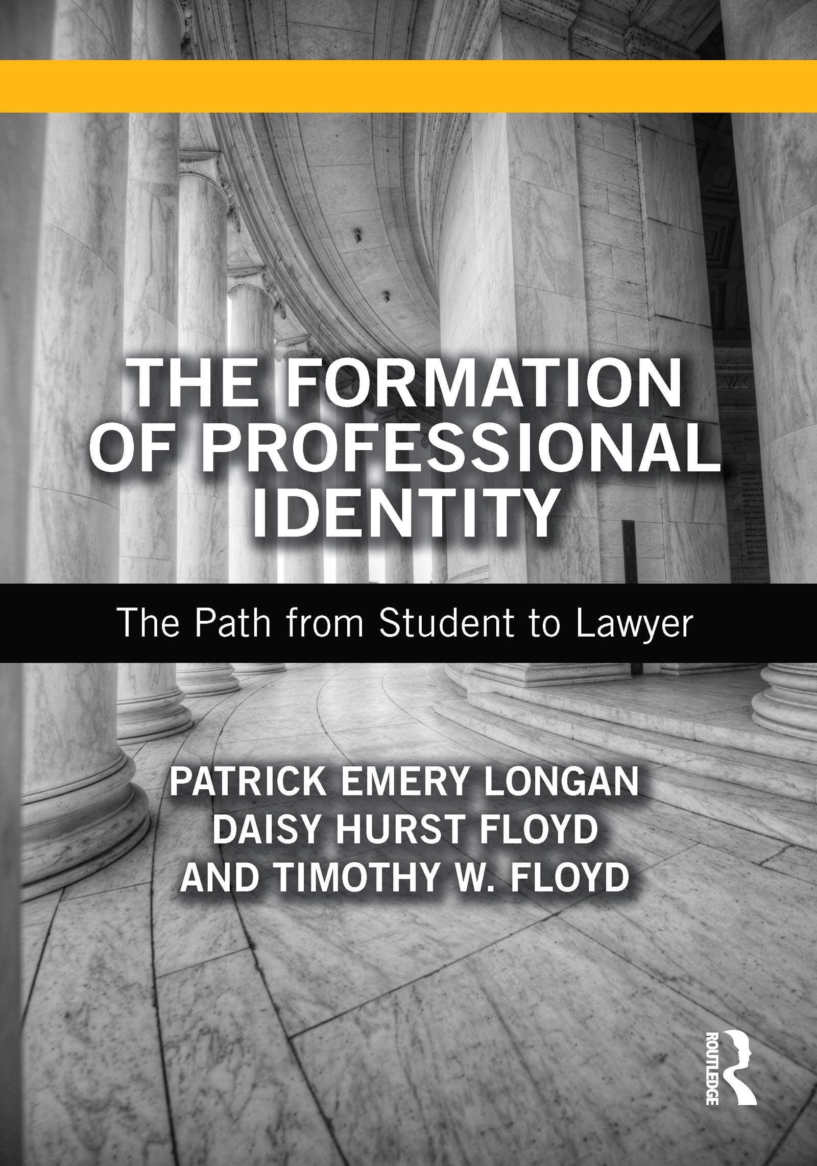 The Formation of Professional Identity: The Path from Student to Lawyer Law