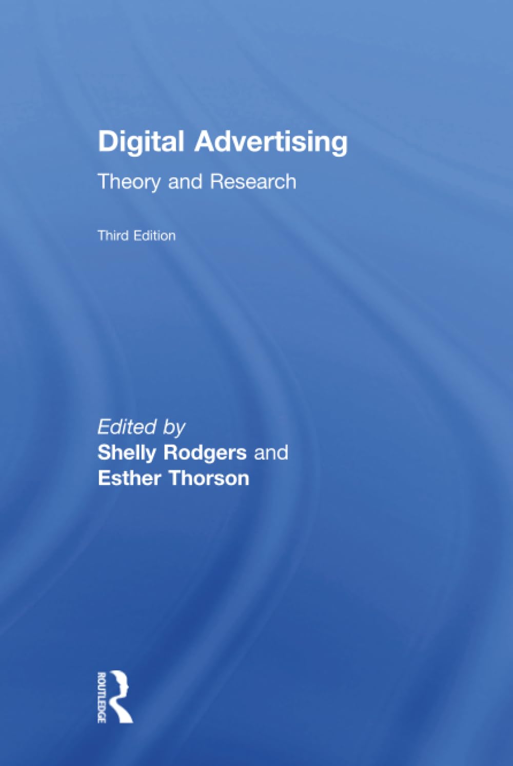 Digital Advertising: Theory and Research (Advances in Consumer Psychology) Business, Finance & Career