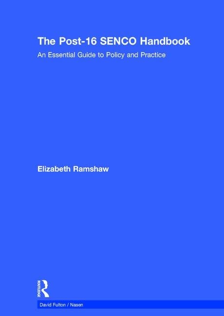 The Post-16 SENCO Handbook: An Essential Guide to Policy and Practice (David Fulton / Nasen) Education & Training