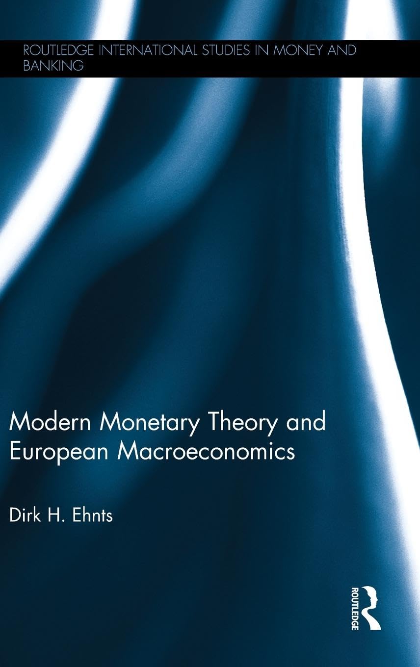 Modern Monetary Theory and European Macroeconomics Business, Finance & Career