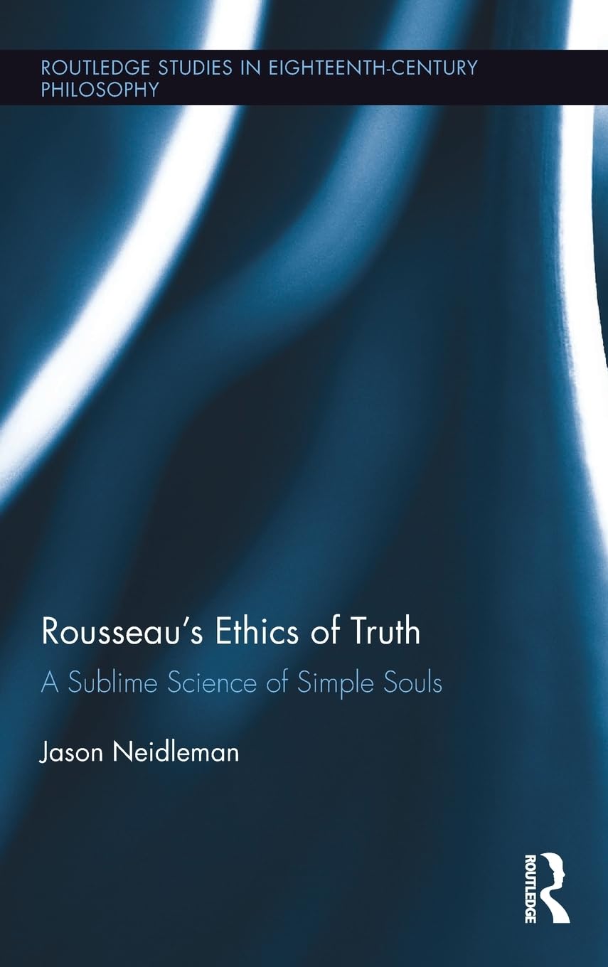 Rousseau's Ethics of Truth Philosophy