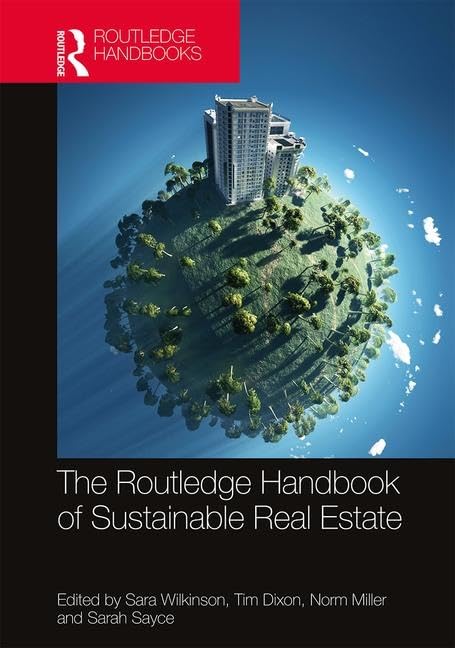 Routledge Handbook of Sustainable Real Estate Business, Finance & Career