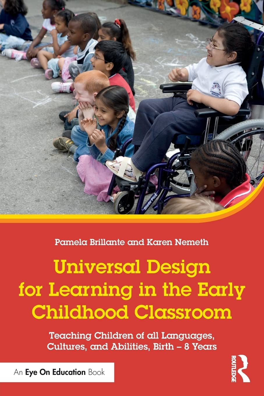 Universal Design for Learning in the Early Childhood Classroom: Teaching Children of All Languages, Cultures, and Abilities, Birth - 8 Years Business, Finance & Career