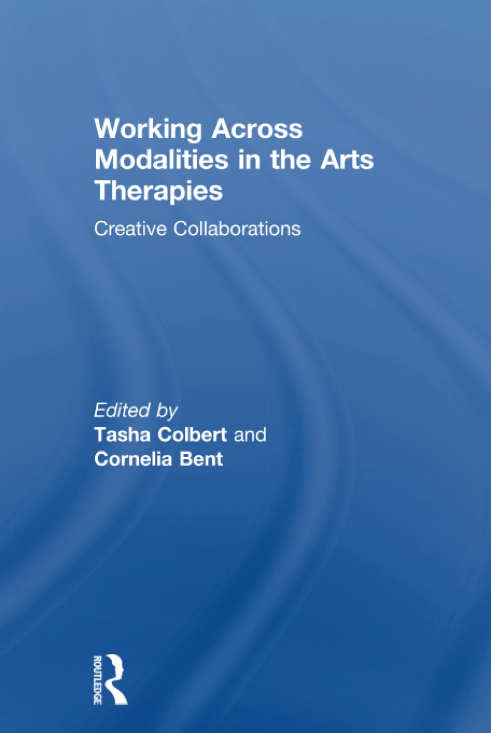 Working Across Modalities in the Arts Therapies Medicine