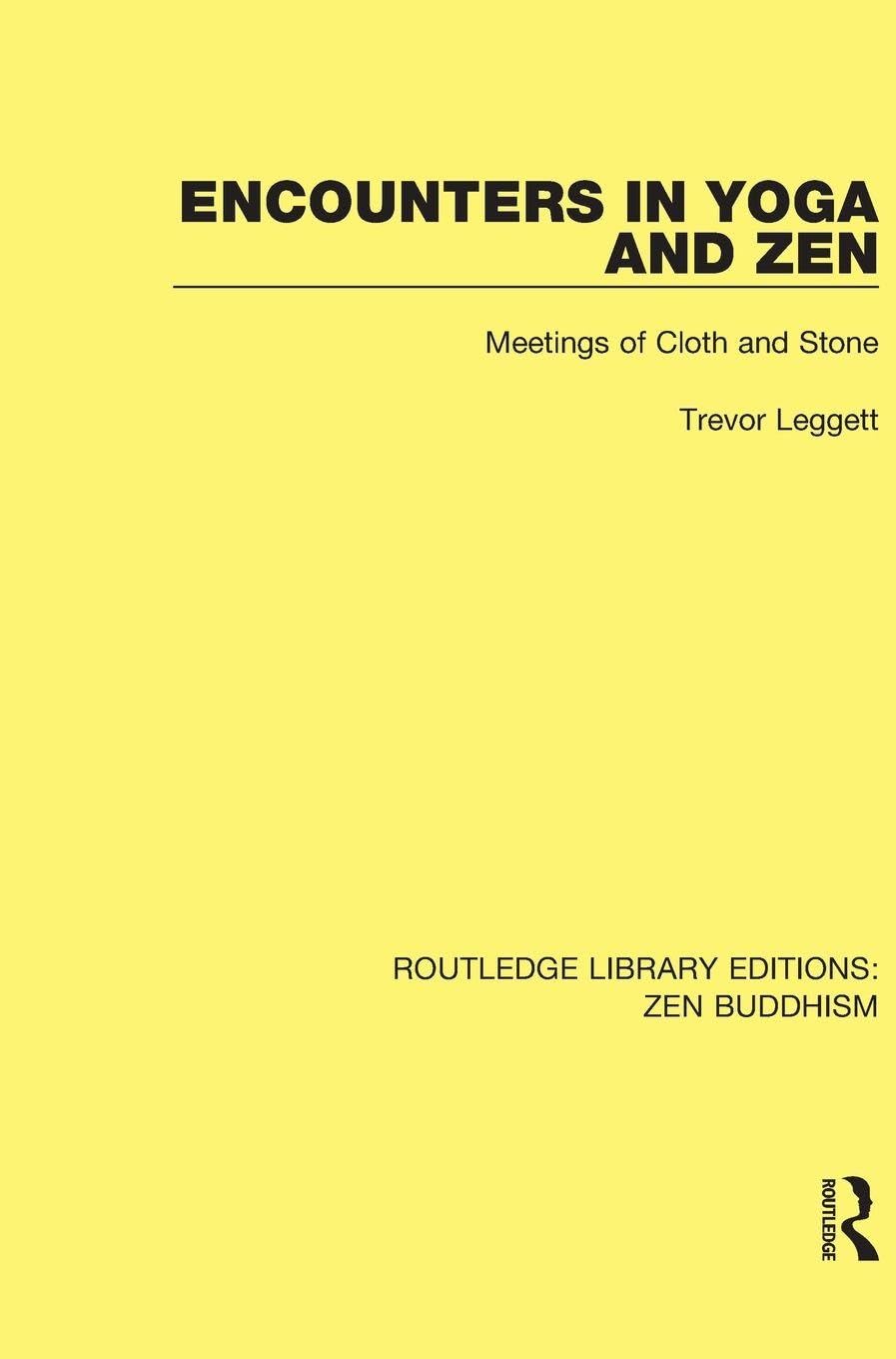 Encounters in Yoga and Zen Law