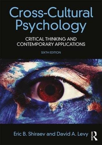 Cross-Cultural Psychology: Critical Thinking and Contemporary Applications, Sixth Edition General education