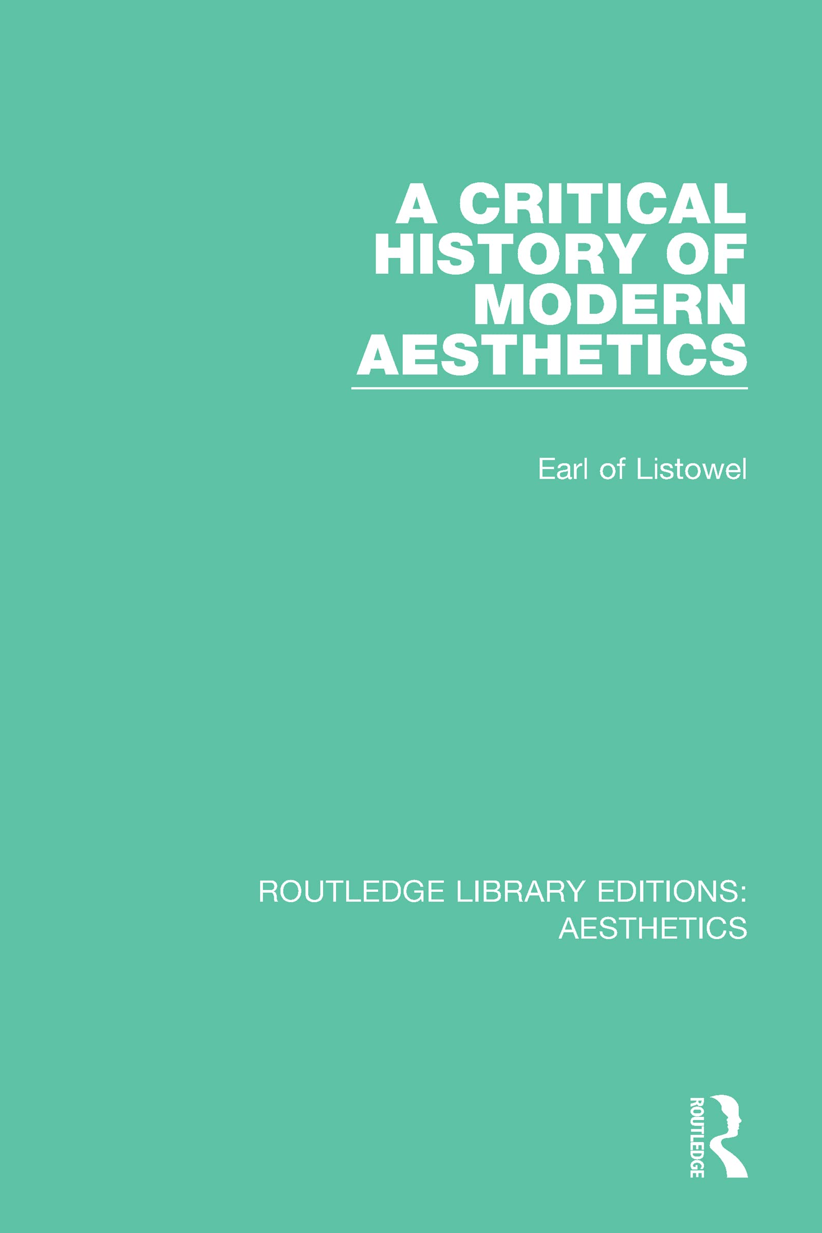 A Critical History of Modern Aesthetics Philosophy