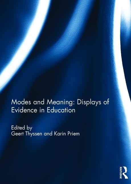 Modes and Meaning: Displays of Evidence in Education Education & Training