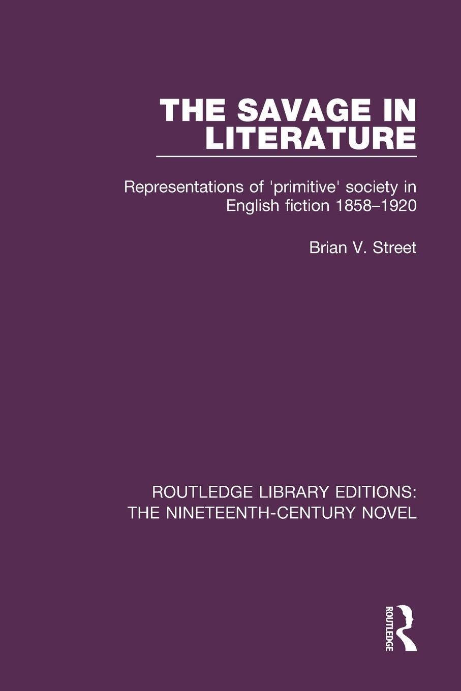 The Savage in Literature Contemporary literature
