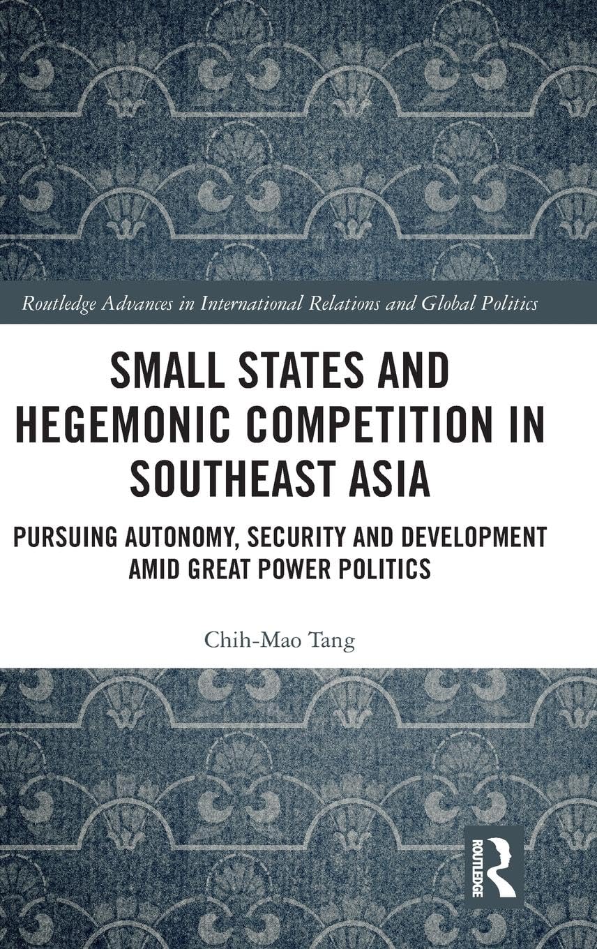 Small States and Hegemonic Competition in Southeast Asia Law