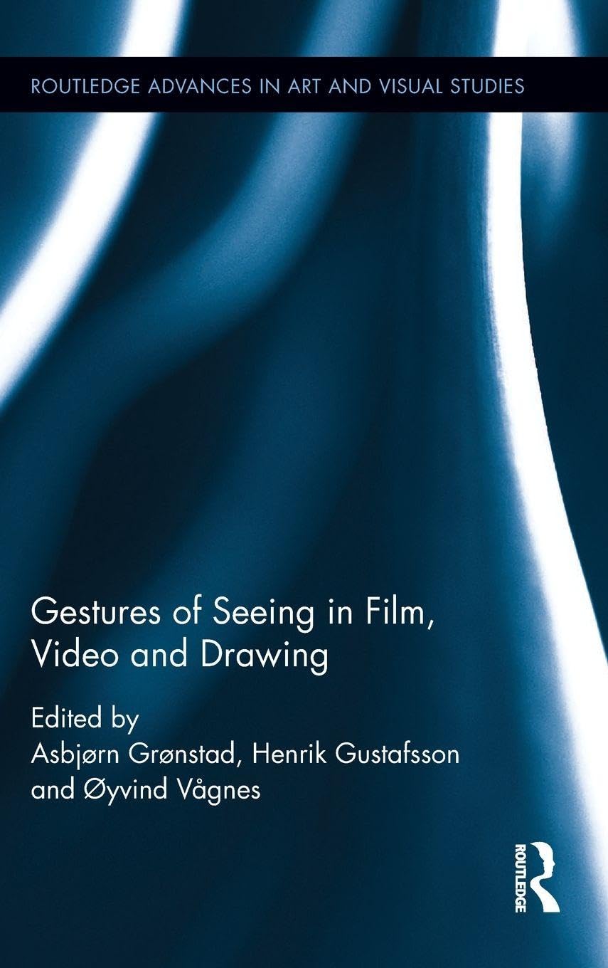 Gestures of Seeing in Film, Video and Drawing Media & Communication
