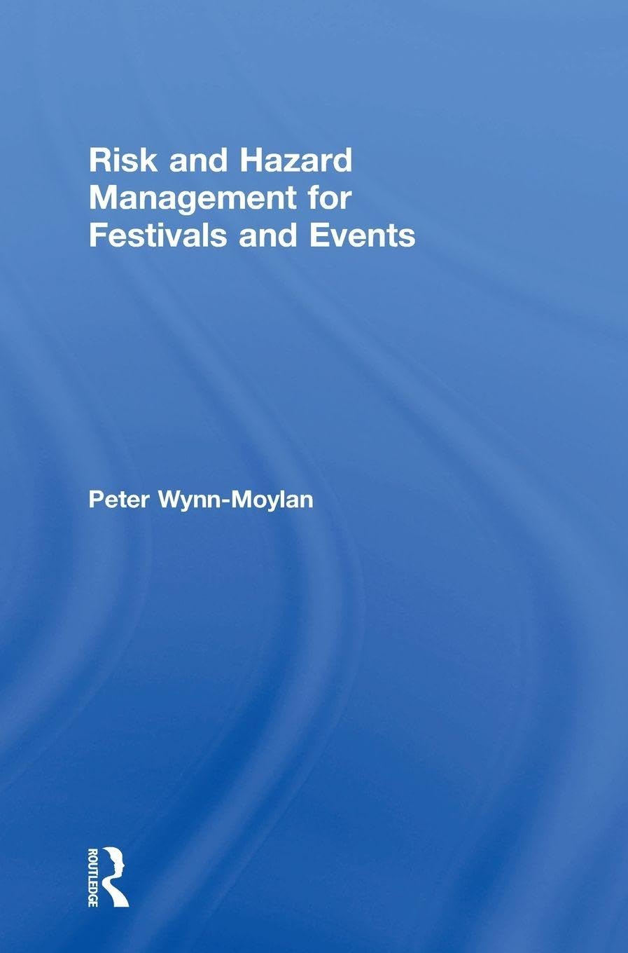 Risk and Hazard Management for Festivals and Events Law