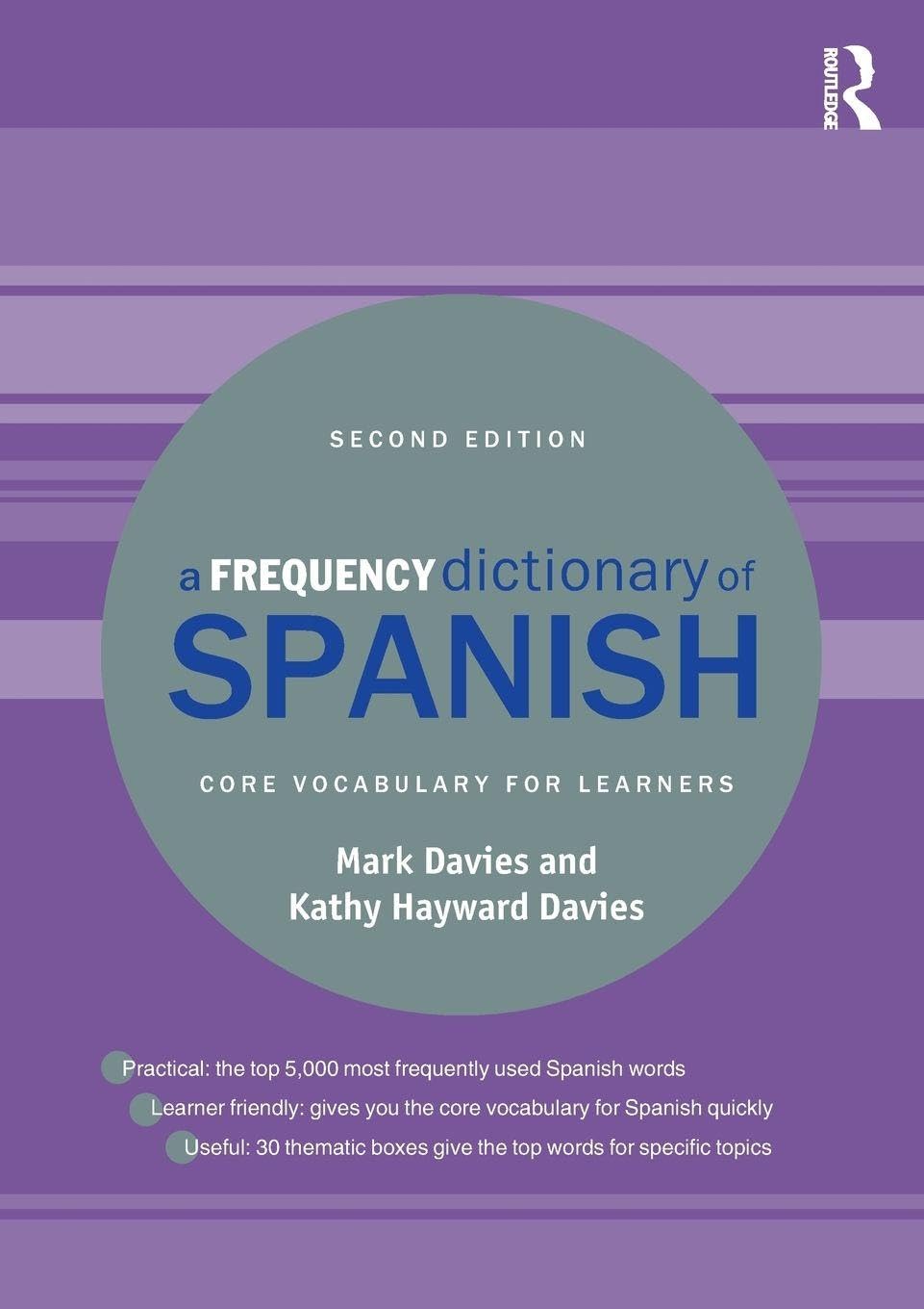 A Frequency Dictionary of Spanish: Core Vocabulary for Learners (Routledge Frequency Dictionaries) Media & Communication