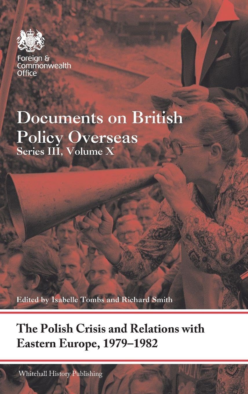 The Polish Crisis and Relations with Eastern Europe, 1979-1982 Business, Finance & Career