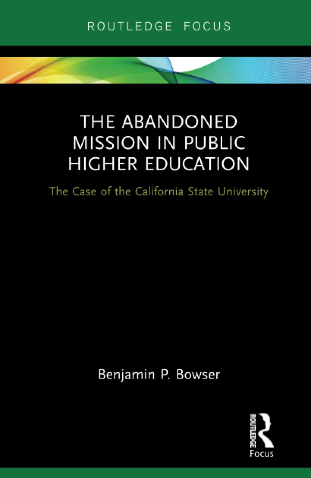 The Abandoned Mission in Public Higher Education Study Guides