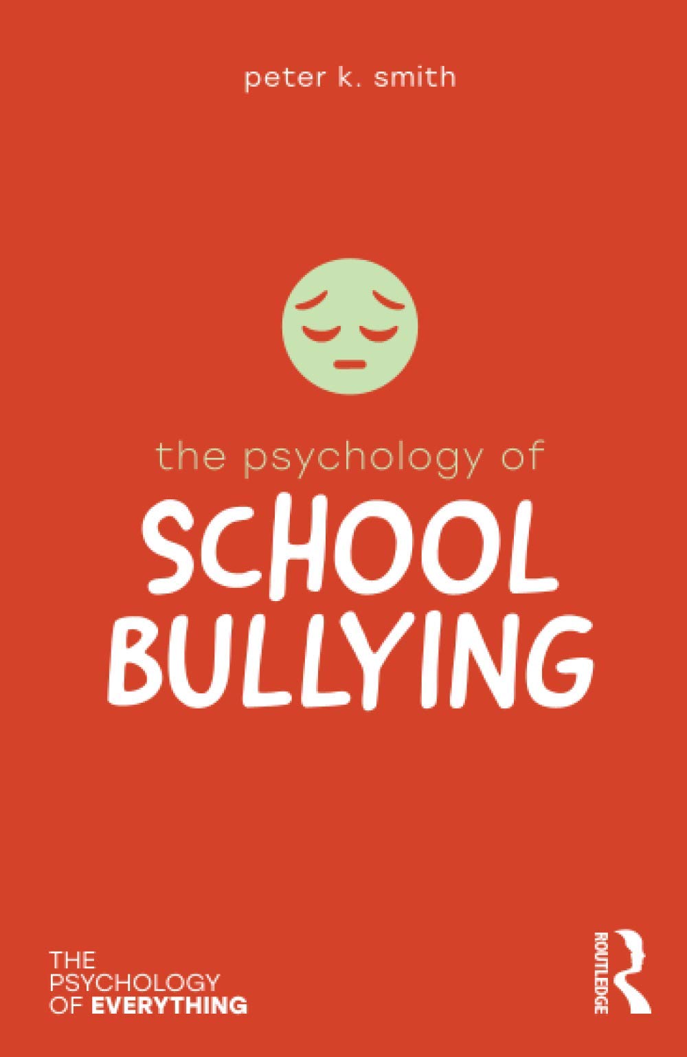 The Psychology of School Bullying book