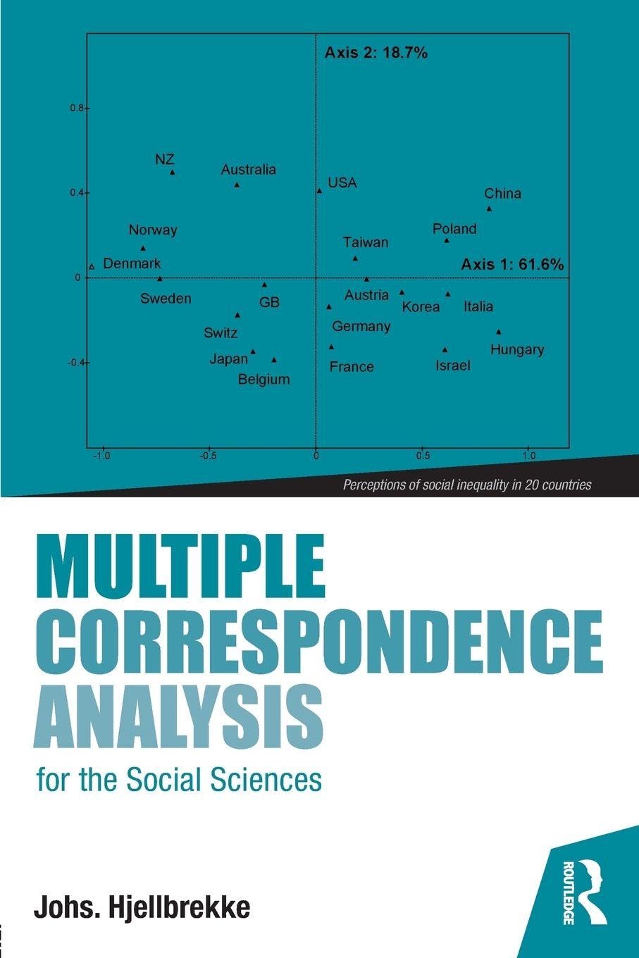 Multiple Correspondence Analysis for the Social Sciences Social Sciences
