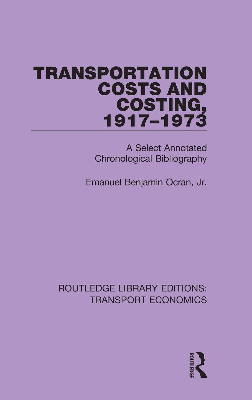 Transportation Costs and Costing, 1917-1973 Business, Finance & Career