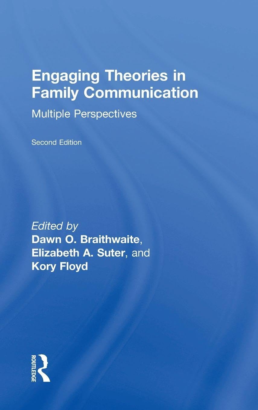 Engaging Theories in Family Communication Partnership & Love