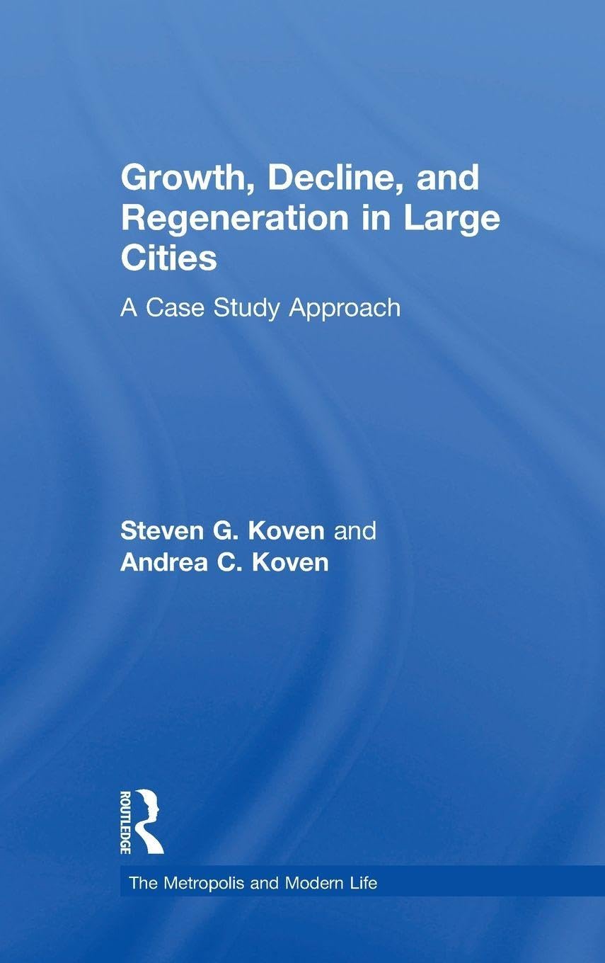 Growth, Decline, and Regeneration in Large Cities Social Sciences