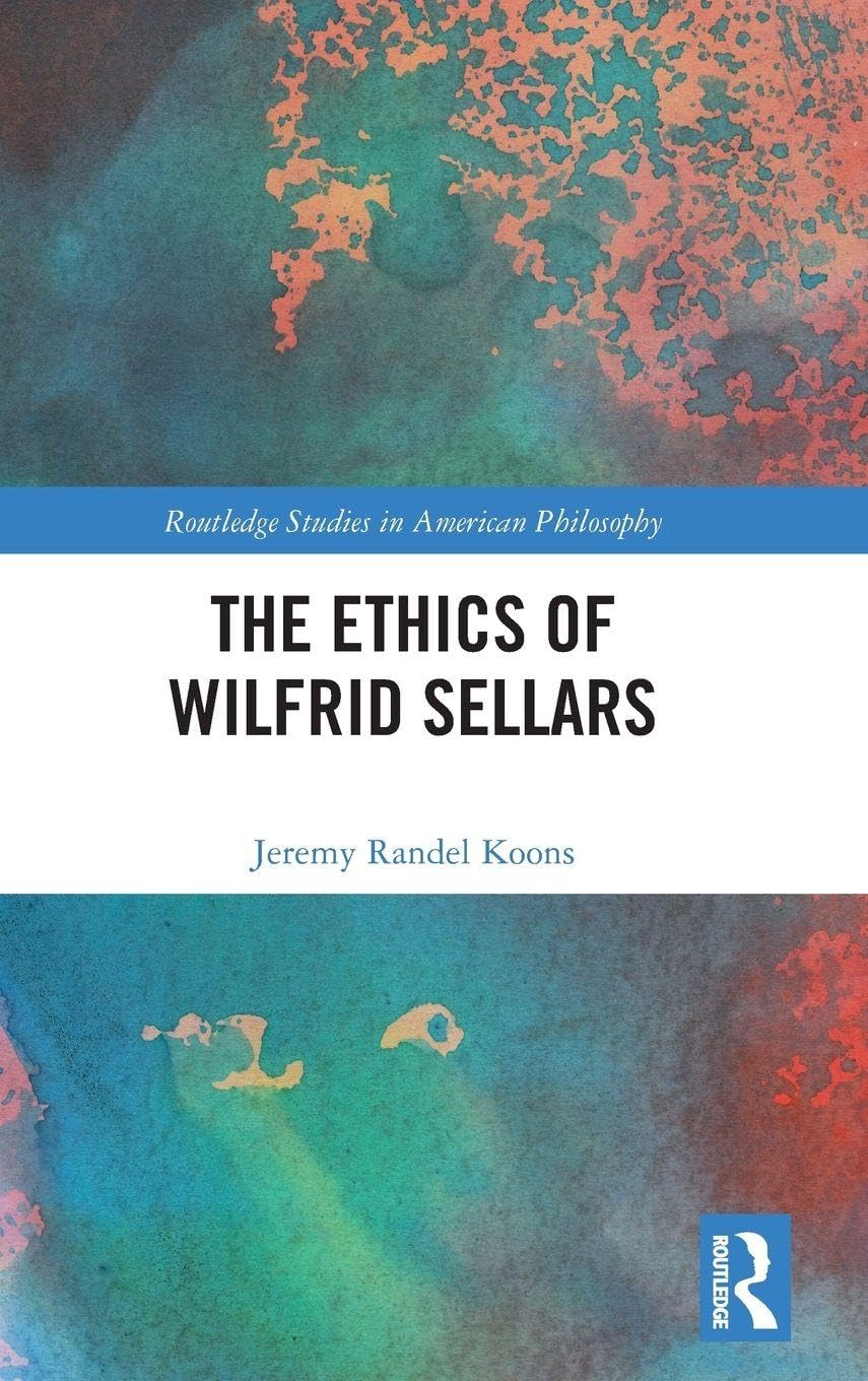 The Ethics of Wilfrid Sellars Philosophy