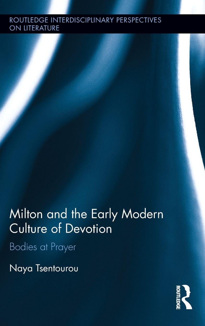 Milton and the Early Modern Culture of Devotion Poetry