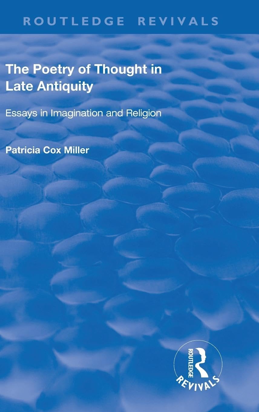 The Poetry of Thought in Late Antiquity Contemporary literature