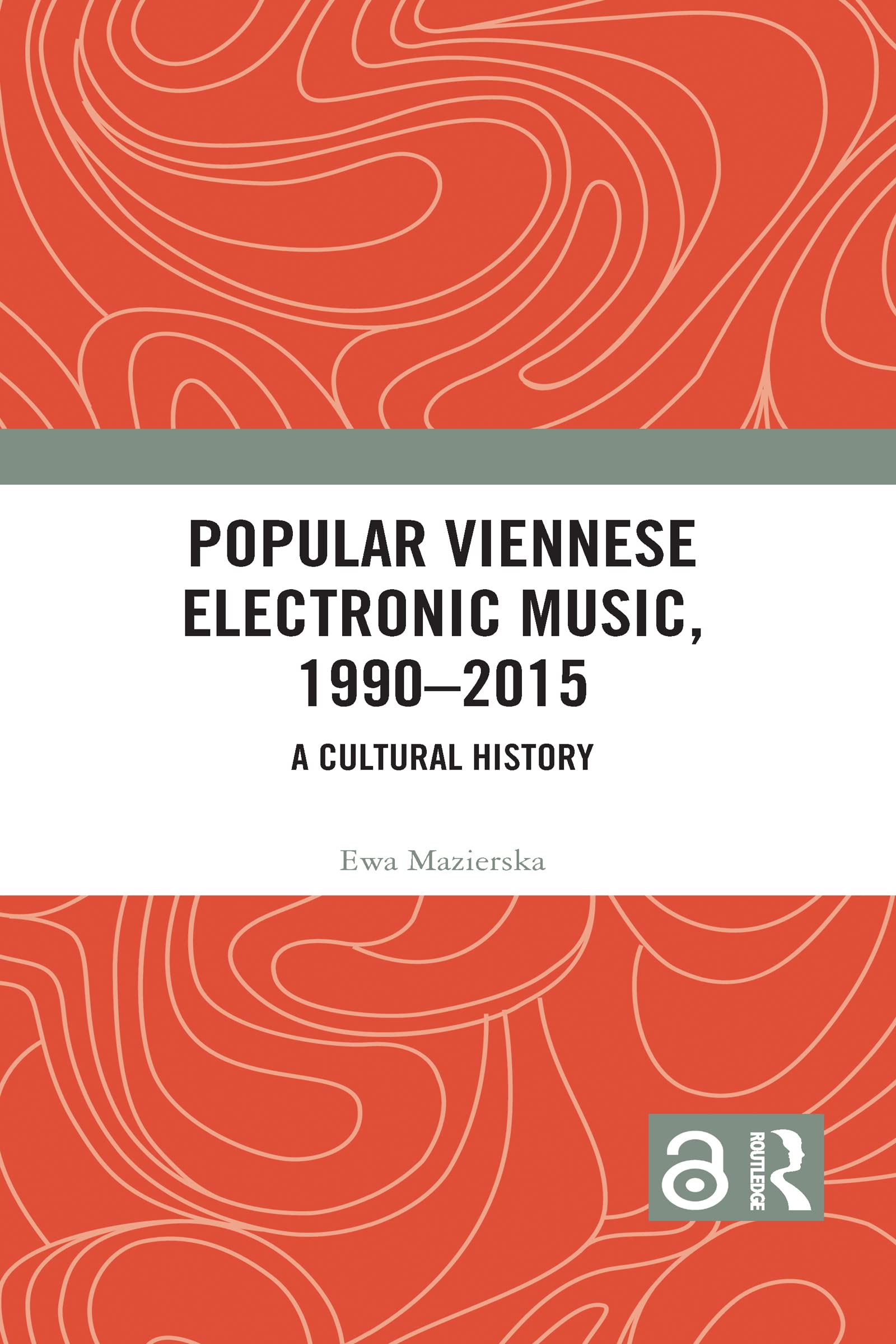 Popular Viennese Electronic Music, 1990-2015 Arts & Music